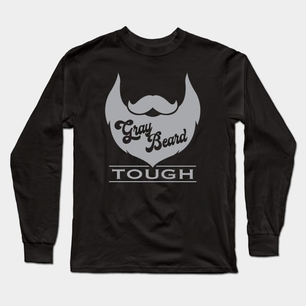 Gray Beard Tough Long Sleeve T-Shirt by DesignWise